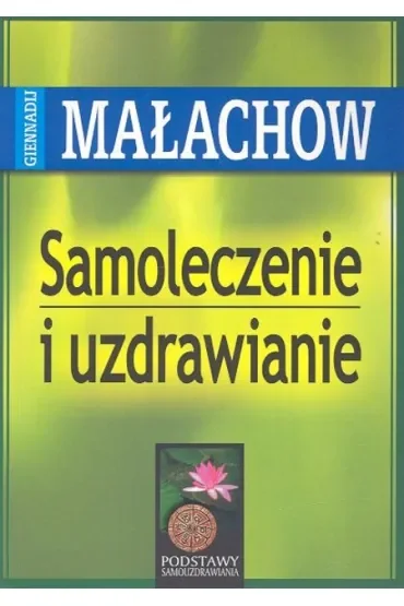 Samoleczenie i uzdrawianie (dodruk 2025)