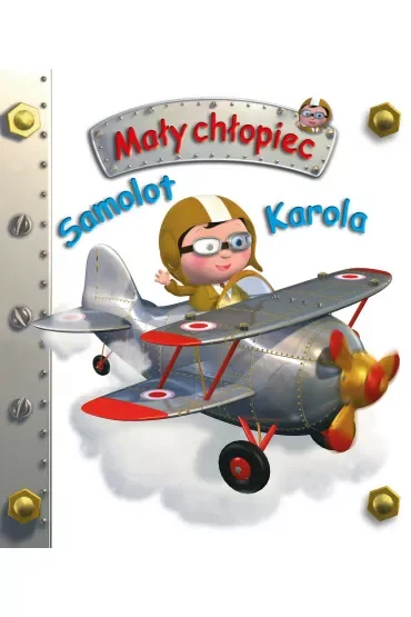 Samolot Karola. Mały chłopiec