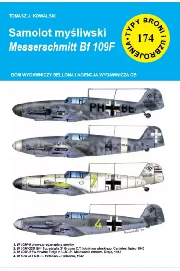 Samolot myśliwski Messerschmitt Bf 109F. Seria Typy broni i uzbrojenia. Zeszyt 174