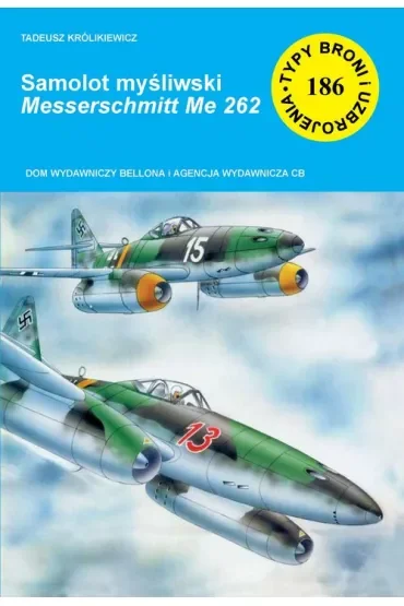 Samolot myśliwski Messerschmitt Me 262 (TBiU 186)