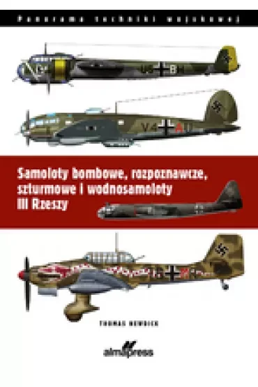 Samoloty bombowe, rozpoznawcze, szturmowe i wodnosamoloty III Rzeszy