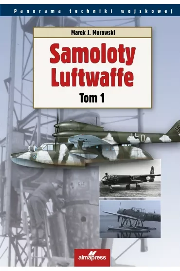Samoloty Luftwaffe. Tom 1