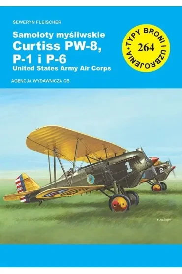 Samoloty myśliwskie Curtiss PW-8, P-1 i P-6