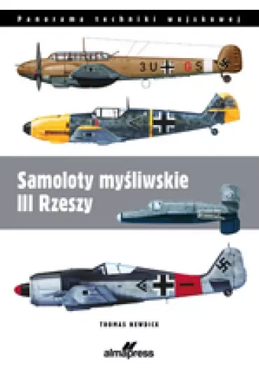 Samoloty myśliwskie III Rzeszy. Wydanie 2023