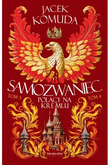 Samozwaniec. Polacy na Kremlu. Tomy 3-4