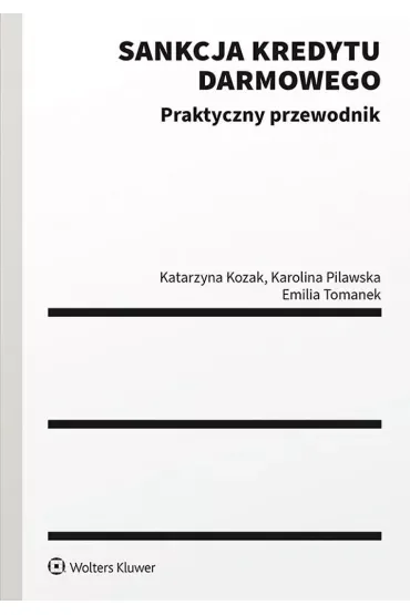 Sankcja kredytu darmowego. Praktyczny przewodnik