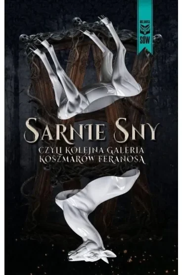 Sarnie sny czyli kolejna galeria koszmarów feranosa