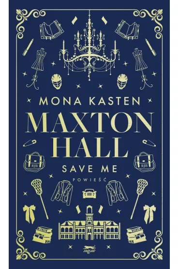 Save Me. Maxton Hall. Tom 1