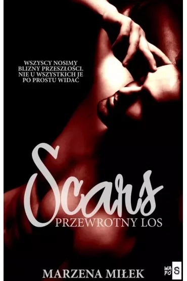 Scars. Przewrotny los