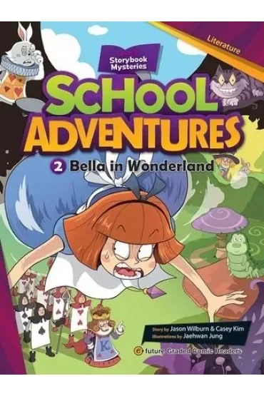 School Adventures Level 2. Część 2. Bella in Wonderland + CD