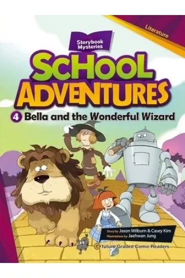 School Adventures Level 2. Część 4. Bella and the Wonderful Wizard + CD