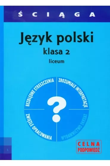 Ściąga. Język polski. Klasa 2 liceum