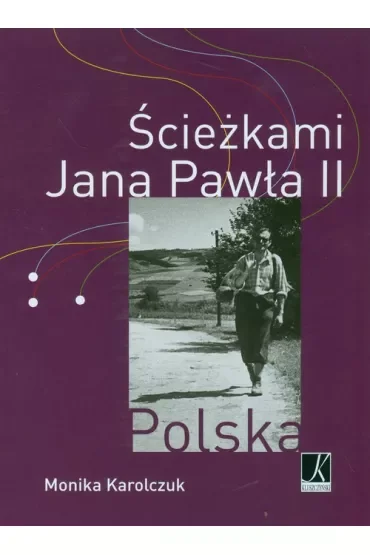 Ścieżkami Jana Pawła II