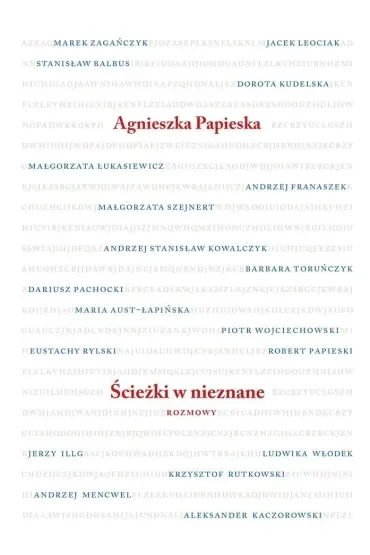 Ścieżki w nieznane. Rozmowy