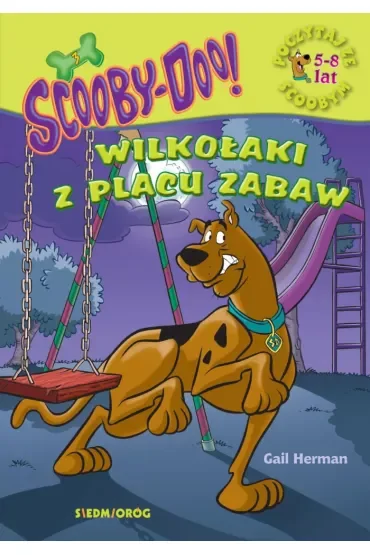 Scooby-Doo! Wilkołaki z placu zabaw. Poczytaj ze Scoobym