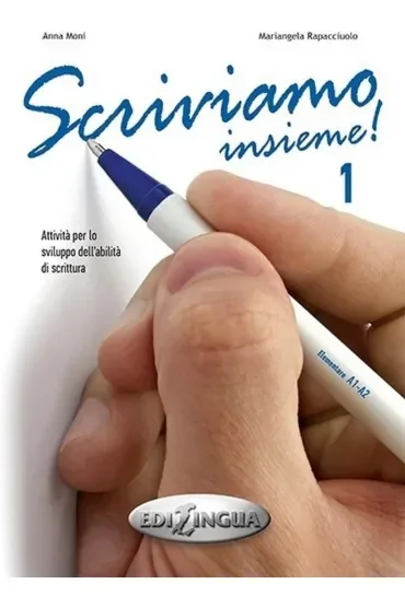 Scriviamo insieme 1 Elementare A1-A2 ćwiczenia