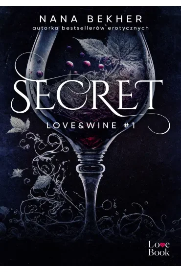 Secret. Love&Wine. Tom 1