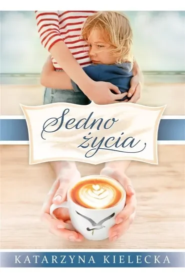 Sedno życia. Tom 1