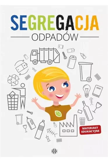 Segregacja odpadów. Materiały edukacyjne