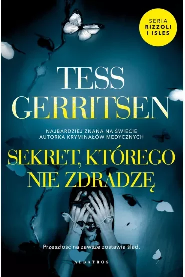 Sekret, którego nie zdradzę. Rizzoli & Isles. Tom 12