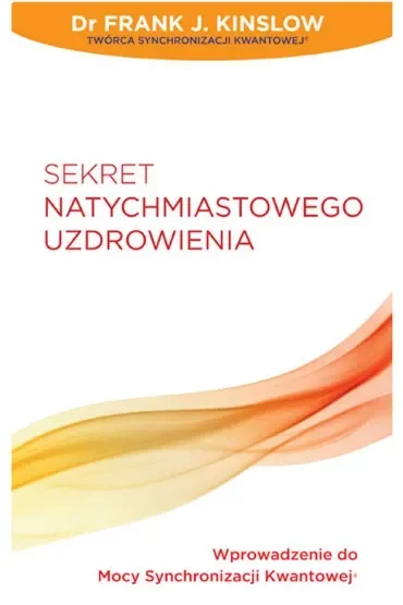 Sekret natychmiastowego uzdrowienia
