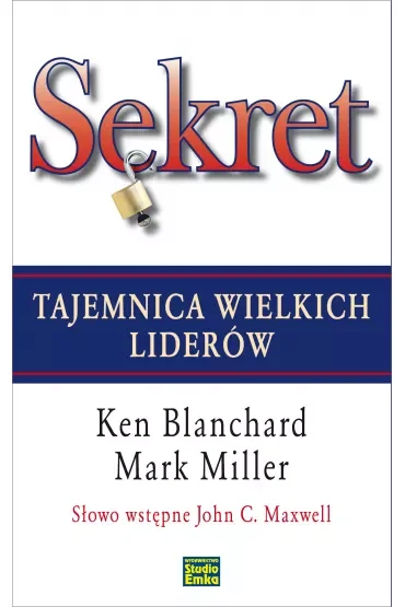 Sekret. Tajemnica wielkich liderów