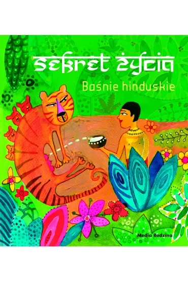 Sekret życia. Baśnie hinduskie