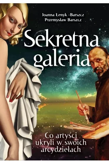 Sekretna galeria. Co artyści ukryli w swoich arcydziełach