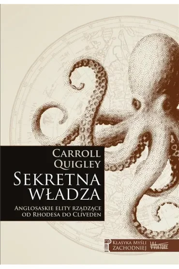 Sekretna władza. Anglosaskie elity rządzące od Rhodesa do Cliveden