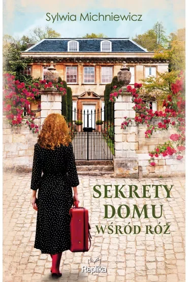 Sekrety domu wśród róż