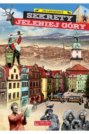 Sekrety Jeleniej Góry. Sekrety