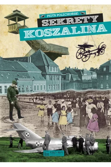 Sekrety Koszalina