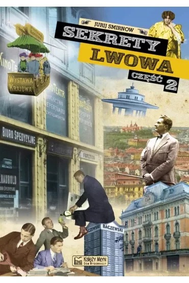 Sekrety Lwowa. Część 2