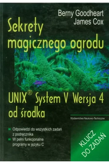 Sekrety magicznego ogrodu. Unix System V Wersja 4 od środka