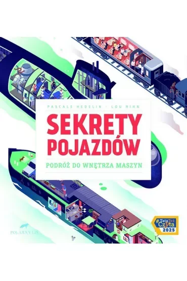 Sekrety pojazdów. Podróż do wnętrza maszyn