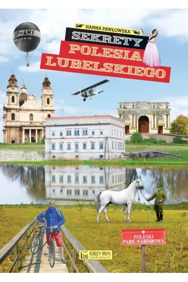 Sekrety Polesia Lubelskiego