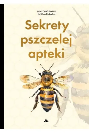 Sekrety pszczelej apteki