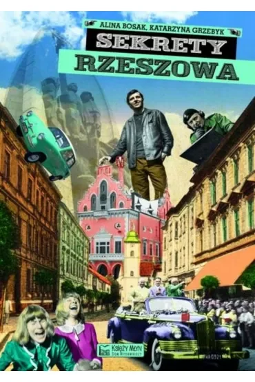 Sekrety Rzeszowa. Sekrety