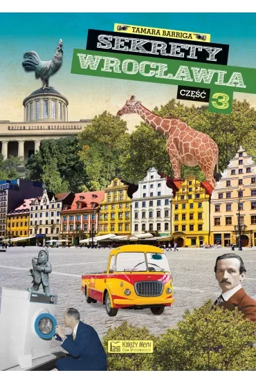 Sekrety Wrocławia. Część 3