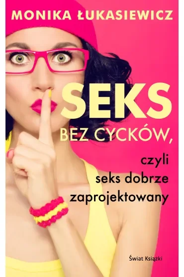 Seks bez cycków, czyli seks dobrze zaprojektowany