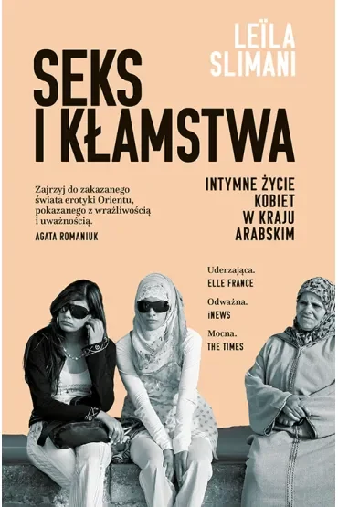 Seks i kłamstwa. Intymne życie kobiet w kraju arabskim