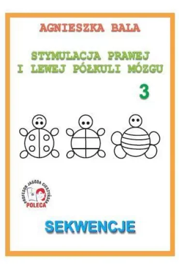 Sekwencje. Stymulacja prawej i lewej półkuli mózgu. Część 3