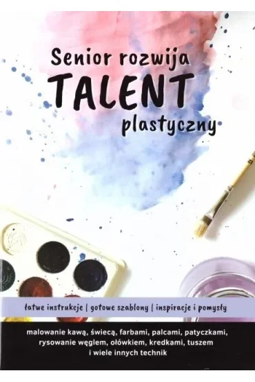Senior rozwija talent plastyczny