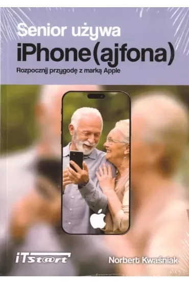 Senior używa iPhone (ajfona). Rozpocznij przygodę z marką Apple