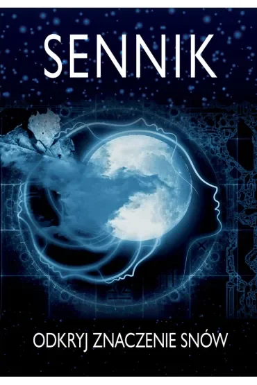 Sennik. Odkryj znaczenie snów