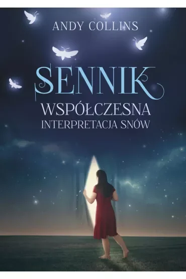 Sennik Współczesna interpretacja snów