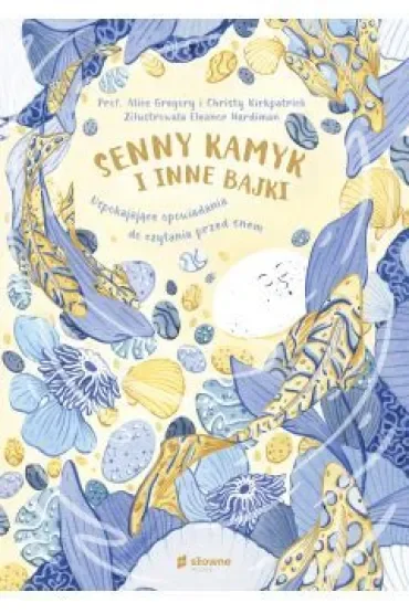Senny kamyk i inne bajki