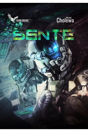 Sente. Algorytm wojny. Tom 5