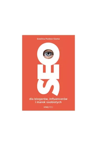 SEO dla blogerów, influencerów i marek osobistych