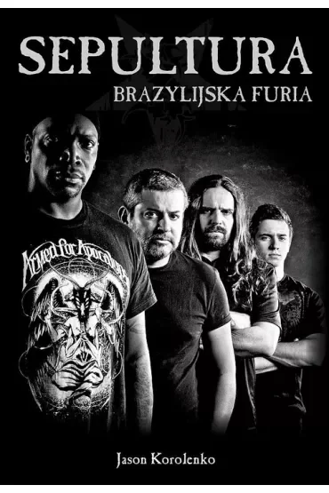 Sepultura. Brazylijska furia